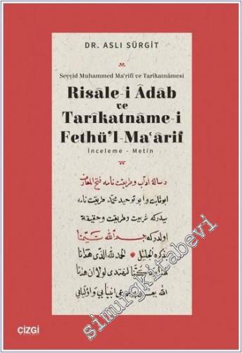 Risalei Adab ve Tarikatnamei Fethül Maarif : İnceleme Metin : Seyyid M