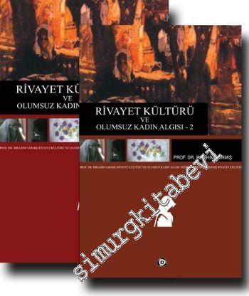 Rivayet Kültürü ve Olumsuz Kadın Algısı 2 Cilt TAKIM