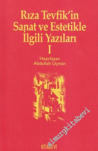 Rıza Tevfik'in Sanat ve Estetikle İlgili Yazıları 1