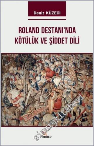 Roland Destanı'nda Kötülük ve Şiddet Dili - 2018