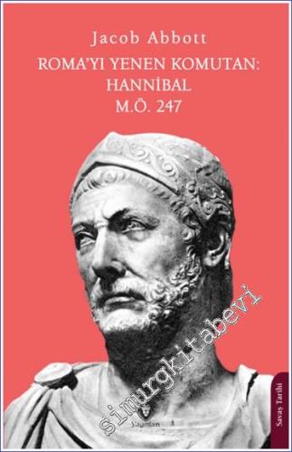 Roma'yı Yenen Komutan: Hannibal M.Ö. 247 - 2024