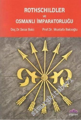 Rothschildler ve Osmanlı İmparatorluğu