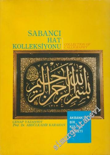 Sabancı Hat Koleksiyonu = The Sabancı Collection of Calligraphy