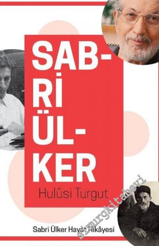 Sabri Ülker : Sabri Ülker Hayat Hikayesi