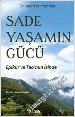 Sade Yaşamın Gücü - 2024