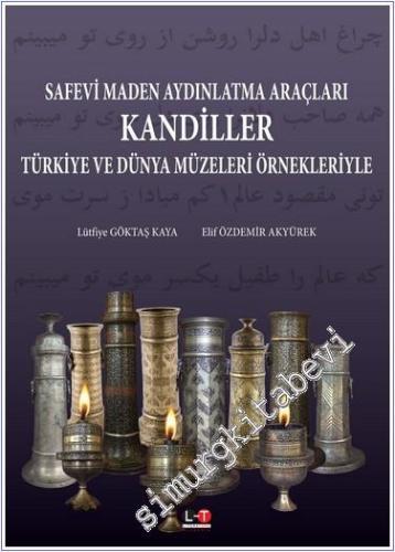 Safevi Maden Aydınlatma Araçları Kandiller - Türkiye ve Dünya Müzeleri