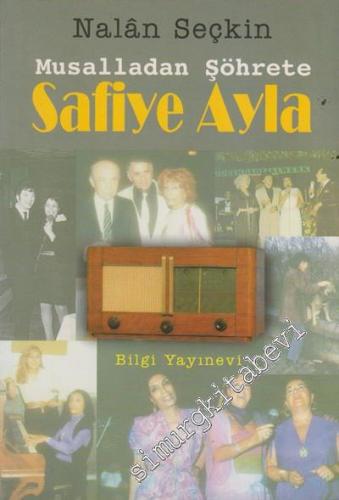 Safiye Ayla: Musalladan Şöhrete