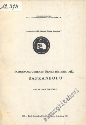 Safranbolu: Korunması Gereken Örnek Bir Kentimiz