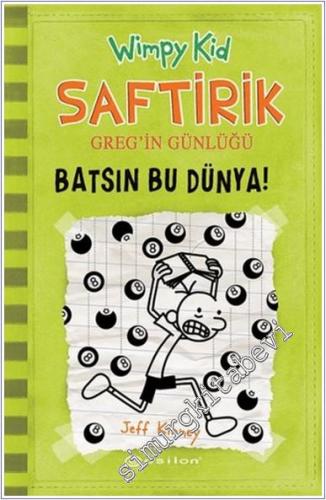 Saftirik Greg'in Günlüğü 8: Batsın Bu Dünya