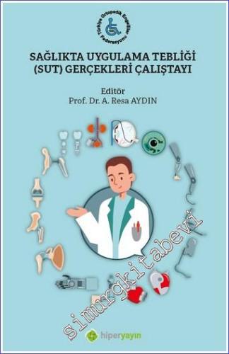 Sağlıkta Uygulama Tebliği (SUT) Gerçekleri Çalıştayı - 2022