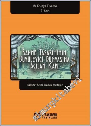 Sahne Tasarımının Büyüleyici Dünyasına Açılan Kapı - 2024