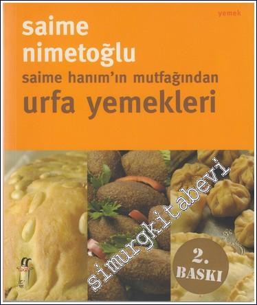 Saime Hanım'ın Mutfağından Urfa Yemekleri