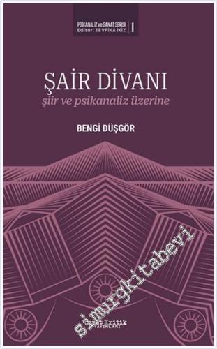 Şair Divanı: Şiir ve Psikanaliz Üzerine - 2023