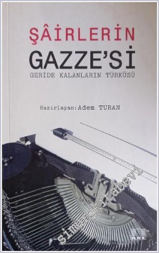 Şairlerin Gazze'si: Geride Kalanların Türküsü