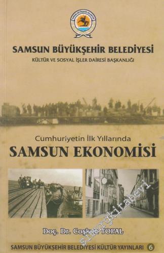 Samsun Ekonomisi: Cumhuriyetin İlk Yıllarında