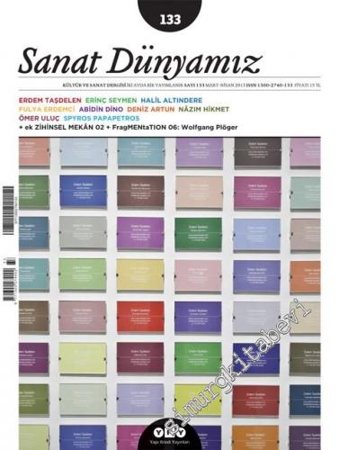 Sanat Dünyamız Kültür ve Sanat Dergisi - Sayı: 133 Mart Nisan