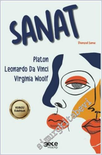 Sanat : Platon - Leonardo da Vinci - Virginia Wolf - 2024