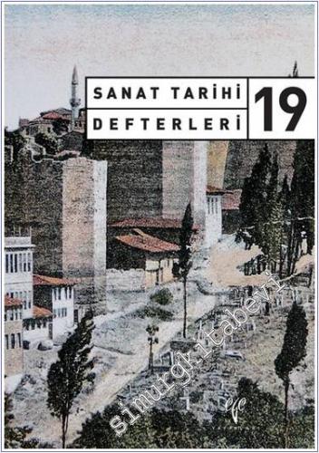 Sanat Tarihi Defterleri 19 - 2022