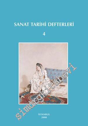 Sanat Tarihi Defterleri 4 = Kunsthistorische Hefte 4