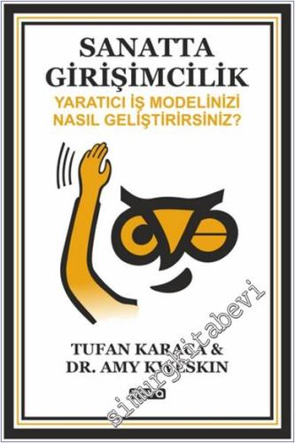 Sanatta Girişimcilik – Yaratıcı İş Modelinizi Nasıl Geliştirirsiniz ? 