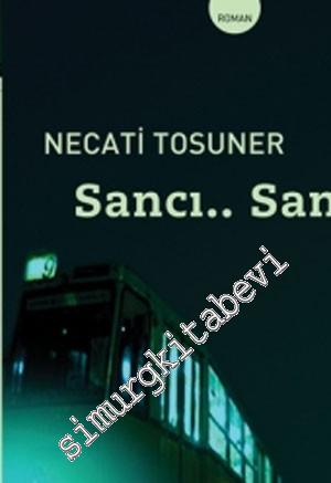 Sancı.. Sancı...