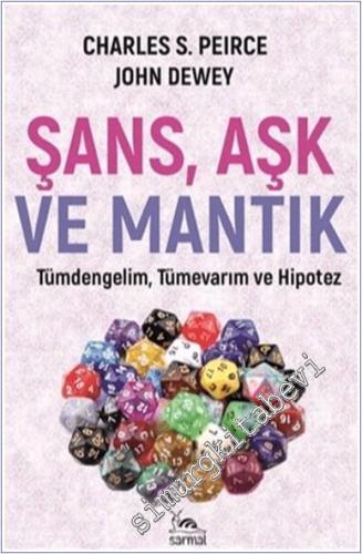 Şans Aşk ve Mantık : Tümdengelim - Tümevarım - Hipotez - 2024