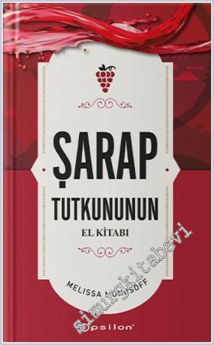 Şarap Tutkununun El Kitabı - 2024