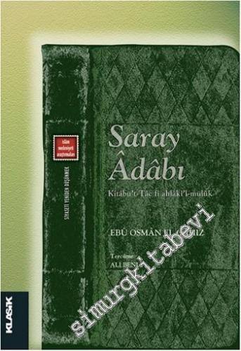 Saray Adabı: Kitabü't-Tac fî Ahlaki'l-Müluk