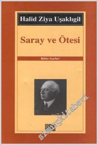 Saray ve Ötesi (Açıklamalı Orijinal Metin)