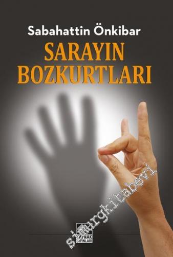 Sarayın Bozkurtları