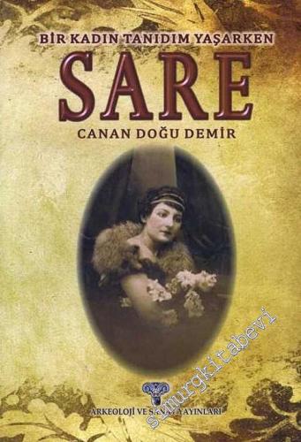 Sare: Bir Kadın Tanıdım Yaşarken