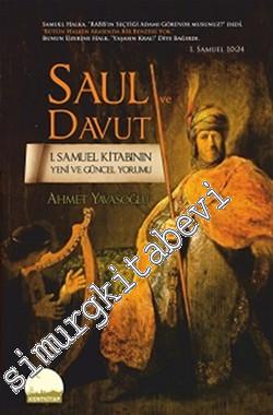 Saul ve Davut: 1. Samuel Kitabının Yeni ve Güncel Yorumu