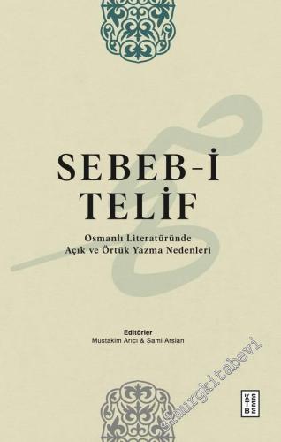 Sebeb-i Telif Osmanlı Literatüründe Açık ve Örtük Yazma Nedenleri - 20