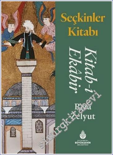 Seçkinler Kitabı = Kitab-ı Ekabir CİLTLİ - 2022