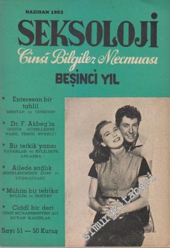 Seksoloji - Cinsi Bilgiler Mecmuası - Beşinci Yıl - Sayı: 51 9 Haziran