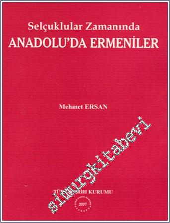 Selçuklular Zamanında Anadolu'da Ermeniler