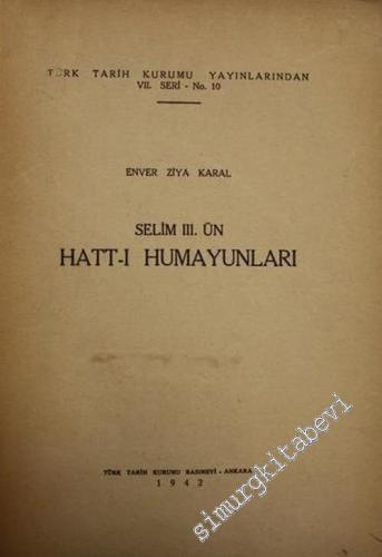 Selim 3.'ün Hatt-ı Humayunları - Nizam-ı Cedit 1789 - 1807