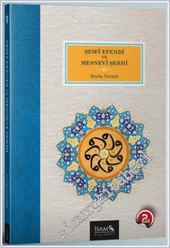 Şemi Efendi ve Mesnevi Şerhi - 2024