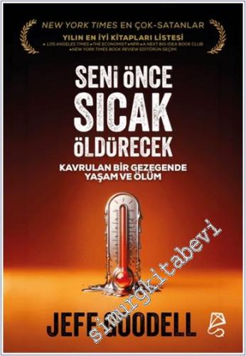 Seni Önce Sıcak Öldürecek : Kavrulan Bir Gezegende Yaşam ve Ölüm - 202