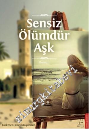 Sensiz Ölümdür Aşk