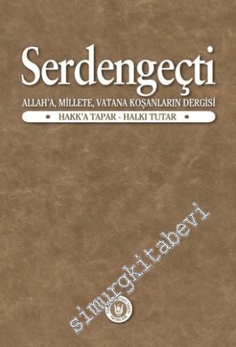 Serdengeçti: Allah'a, Millete, Vatana Koşanların Dergisi