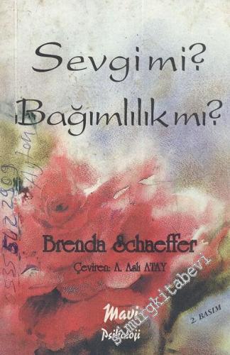 Sevgi mi Bağımlılık mı?