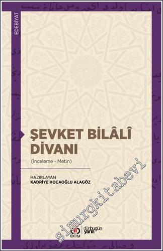 Şevket Bilali Divanı : İnceleme Metin - 2024