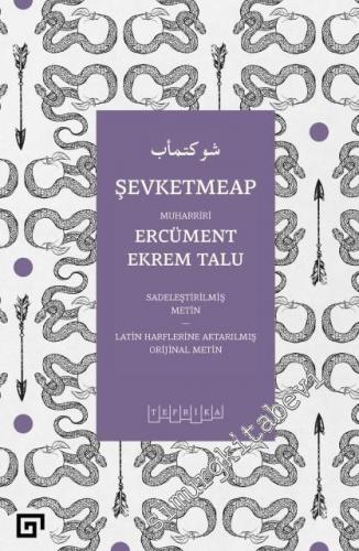 Şevketmeap (Sadeleştirilmiş Metin - Latin Harflerine Aktarılmış Orjina