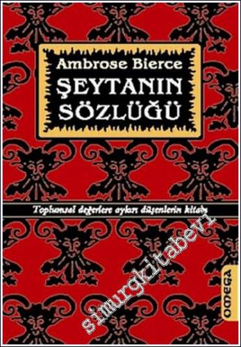 Şeytanın Sözlüğü: Toplumsal Değerlere Aykırı Düşenlerin Kitabı