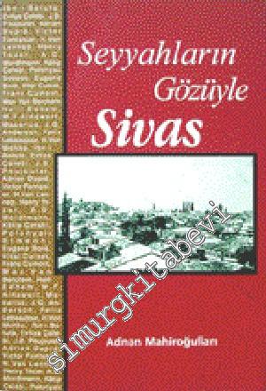 Seyyahların Gözüyle Sivas