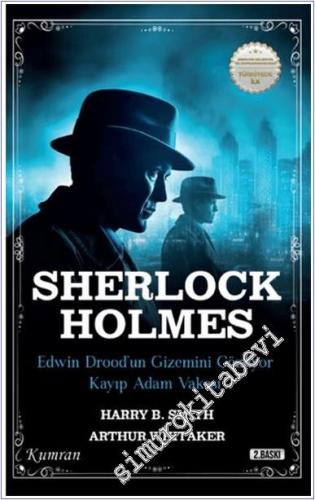 Sherlock Holmes Edwin Drood'un Gizemini Çözüyor - Kayıp Adam Vakası - 