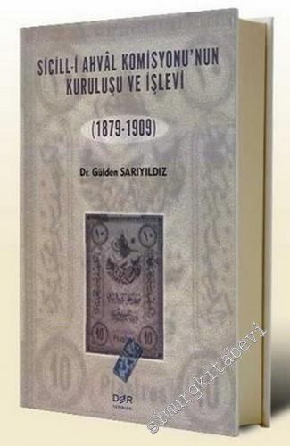 Sicill - i Ahval Komisyonu'nun Kuruluş ve İşlevi (1879 - 1909)