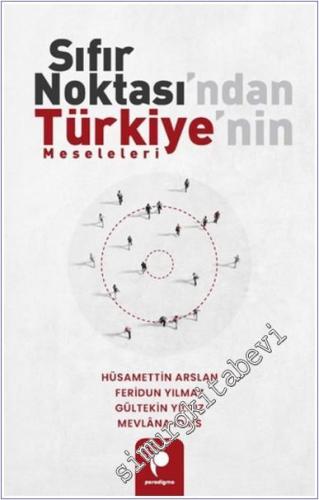 Sıfır Noktası'ndan Türkiye'nin Meseleleri - 2025