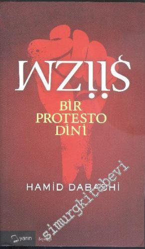 Şiizm: Bir Protesto Dini